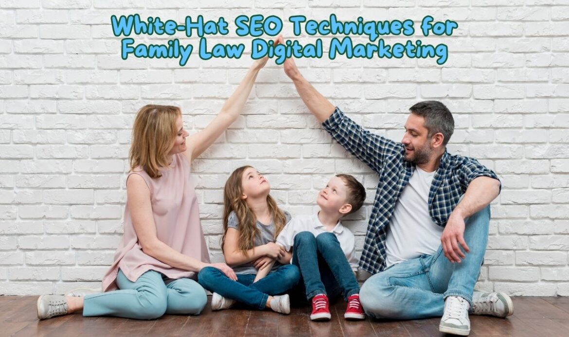 Why-should-you-go-white-hat-for-your-SEO-family-law-strategies