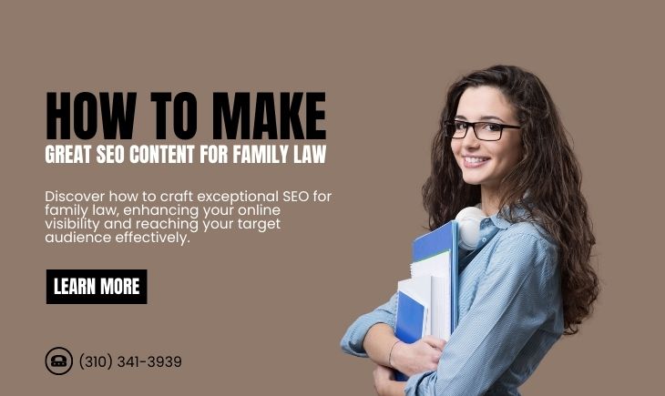 tips-for-making-the-best-SEO-for-family-law-content-730-×-435-