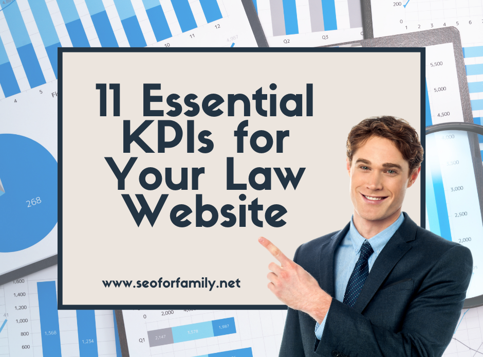 A picture of a businessman pointing at the title of the article, "11 Essential KPIs for Your Law Website" against a backdrop of blue statistics.