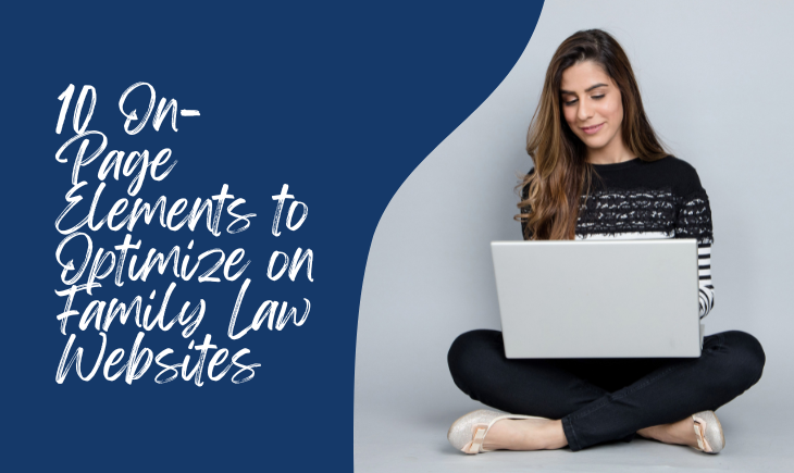 A woman is sitting cross-legged on the floor with her laptop on her lap. Beside her is the article title, "10 On-Page Elements to Optimize on Family Law Websites."