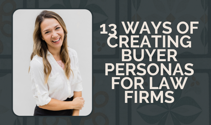 A woman in casual business attire is smiling at the camera. Beside her is the article title, "13 Ways of Creating Buyer Personas for Law Firms."