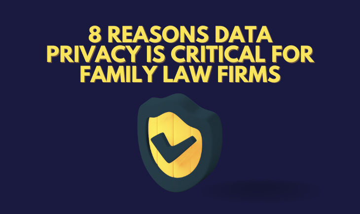 There is a gold shield with a black checkmark in the middle of the image. Atop it is the title of the article, "8 Reasons Data Privacy is Critical for Family Law Firms."