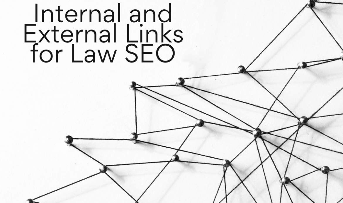 There are several black pinks around the bottom-right of the image. There is string connecting all of these pins with one another. On the top-left is the article title, "Internal and External Links for Law SEO."