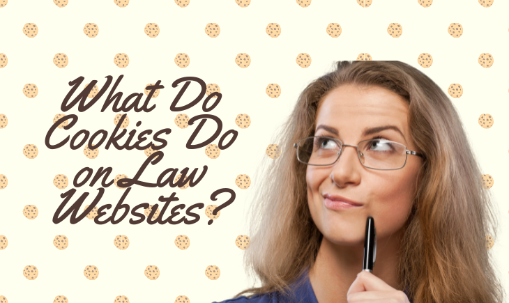 A woman with a pen on her cheek is thinking. There are cookies in the background for decoration. The article title, "What Do Cookies Do on Law Websites," beside her.